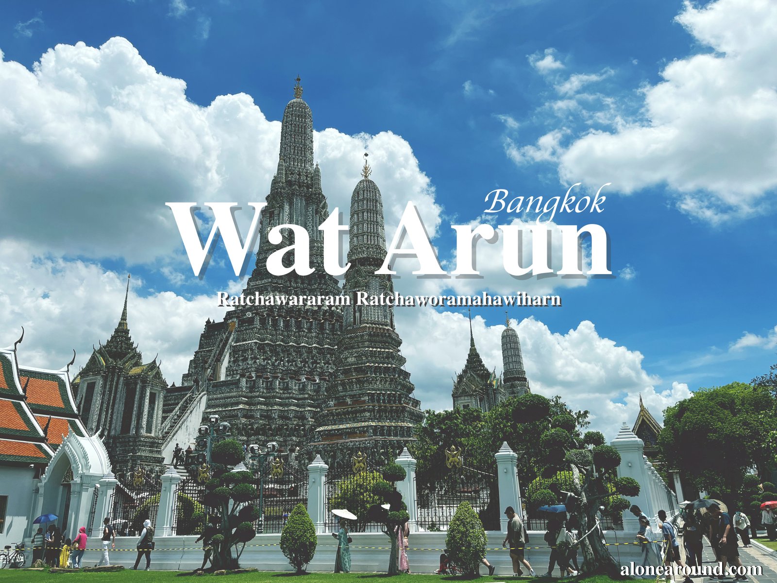 Trip Wat Arun: The Majestic Temple of Dawn in Bangkok | Alone Around